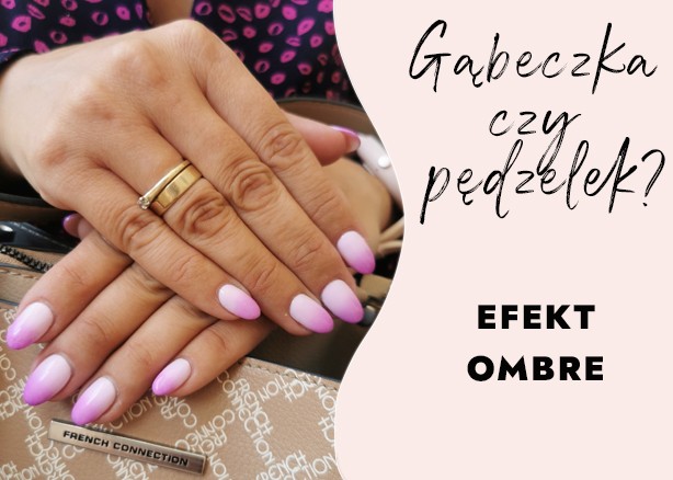 Efekt Ombre na Paznokciach
